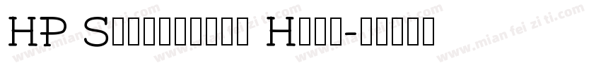 HP Simplifide Hans字体转换